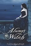 Always a Witch