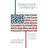 The Labyrinth Campaign: A Novel