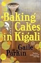 Baking Cakes in Kigali Publisher: Bantam; Reprint edition