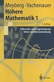 H&ouml;here Mathematik 1 (Springer-Lehrbuch) - Kurt Meyberg, Peter Vachenauer