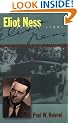 Eliot Ness: The Real Story