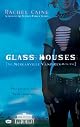Glass Houses