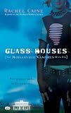 Glass Houses