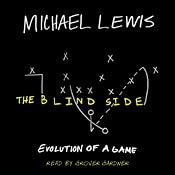 The Blind Side: Evolution of a Game | [Michael Lewis]