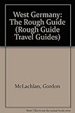 West Germany : the rough guide