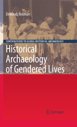 Historical Archaeology of Gendered Lives (Contributions To Global Historical Archaeology)