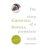 Growing Sophia: The Story of a Premature Birth