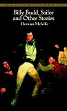 Billy Budd, Sailor, and Other Stories (Bantam Classic)