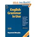 English Grammar in Use. Intermediate to Upper Intermediate: A self-study reference and practice. With answers. Third Edition