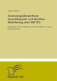 Anwendungsübergreifende Geschäftsprozeß- und Workflow-Modellierung unter SAP R/3: Am Beispiel der Beschaffung von Investitionsgütern in einem Bauunternehmen (German Edition)
