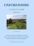 Oxfordshire: A County Guide (Barnaby's Relocation Guides S)