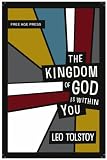 The Kingdom of God is Within You (Free Age Press Centenary Edition)