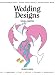 Wedding Designs (Design Source Books)