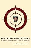End of the Road: The Real Story of the Downfall of Rover
