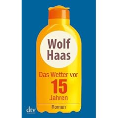 Das Wetter vor 15 Jahren: Roman