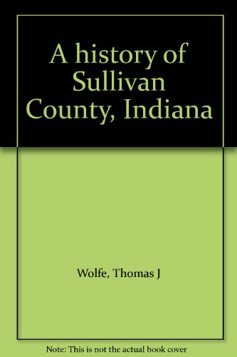 A history of Sullivan County, Indiana