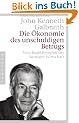 Die �konomie des unschuldigen Betrugs: Vom Realit�tsverlust der heutigen Wirtschaft -