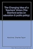 The changing idea of a teachers' union