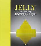 Jelly with Bompas & Parr