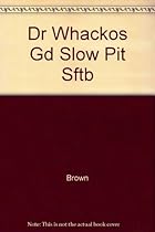 Dr. Whacko's Guide to Slow-Pitch Softball Dr. Whacko's Guide to Slow-Pitch Softball
