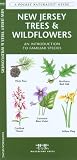 New Jersey Trees & Wildflowers: An Introduction to Familiar Species (State Nature Guides)