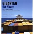 Giganten der Meere -  Containerschiffe  -  Motoren der Globalisierung