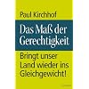 Das Ma� der Gerechtigkeit: Bringt unser Land wieder ins Gleichgewicht!