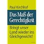 Das Ma� der Gerechtigkeit: Bringt unser Land wieder ins Gleichgewicht!