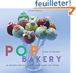 Pop Bakery: 25 Recipes for Delicious...