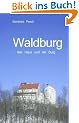 Waldburg: - das Haus und die Burg
