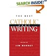 The Best Catholic Writing 2007 (Best Catholic Writing) by  Brian Doyle and Jim Manney