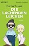 Die lachenden Leichen: Roman