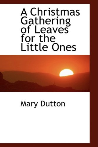 A Christmas Gathering of Leaves for the Little Ones