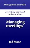 Managing meetings (Management essentials)