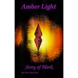 Story of Mark (Amber Light Series, Character Snapshot)