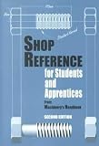 Shop Reference for Students and Apprentices **ISBN: 9780831130794**