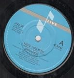I NEED YOU NOW 7 INCH (7" VINYL 45) UK JIVE 1983 Music