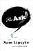 The Ask: A Novel
