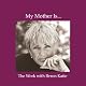 My Mother Is...