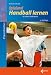 Spielend Handball lernen in Schule und Verein L=0: my-fan-page.de