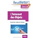 L'Internet des objets : Internet, mais en mieux