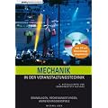 Mechanik in der Veranstaltungstechnik: Grundlagen, Rechenanleitungen, Anwendungsbeispiele