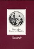 Die bibliophilen Taschenbücher ; Nr. 426 Weisheiten deutscher Klassiker