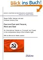 Fascism Past and Present, West and East: An International Debate on Concepts and Cases in the Comparative Study of the Extreme Right