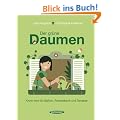 Der gr�ne Daumen: Know-how f�r Balkon, Fensterbank und Terrasse