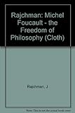 Michel Foucault : the freedom of philosophy