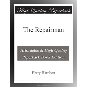 The Repairman by Harry Harrison
