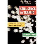 Still Stuck in Traffic: Coping with Peak-Hour Traffic Congestion (Revised) (James A. Johnson Metro) book cover