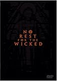 No Rest for the Wicked