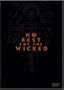 No Rest for the Wicked
